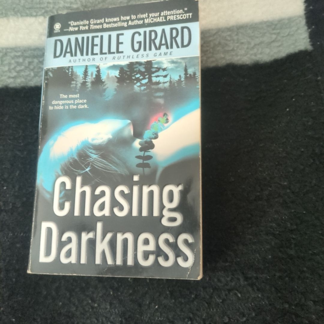 Chasing Darkness