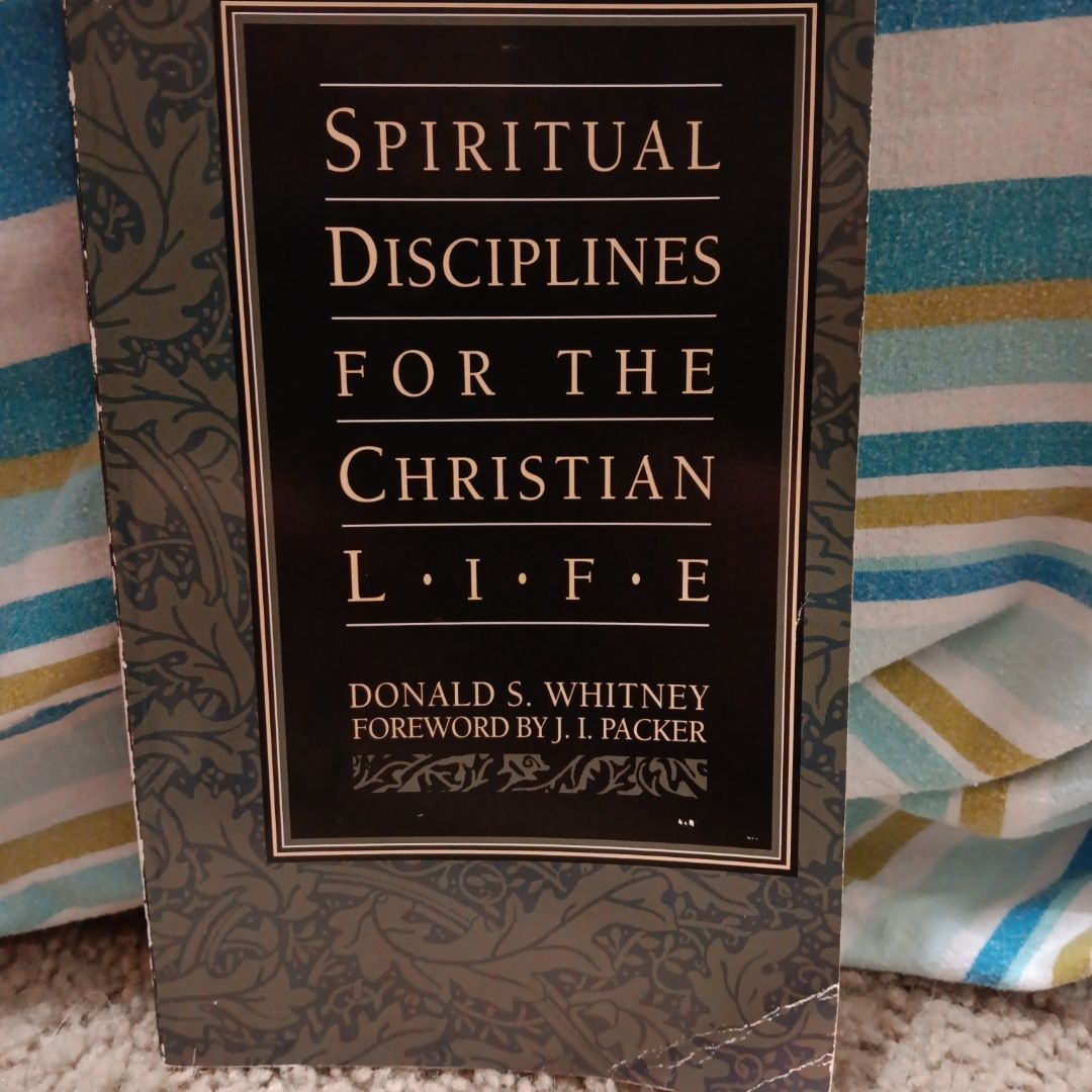 Spiritual Disciplines for the Christian Life
