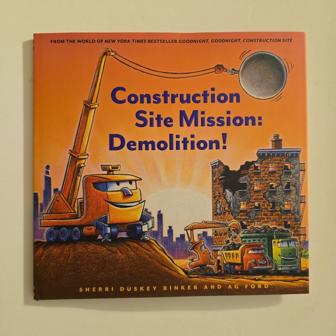 Construction Site Mission: Demolition!