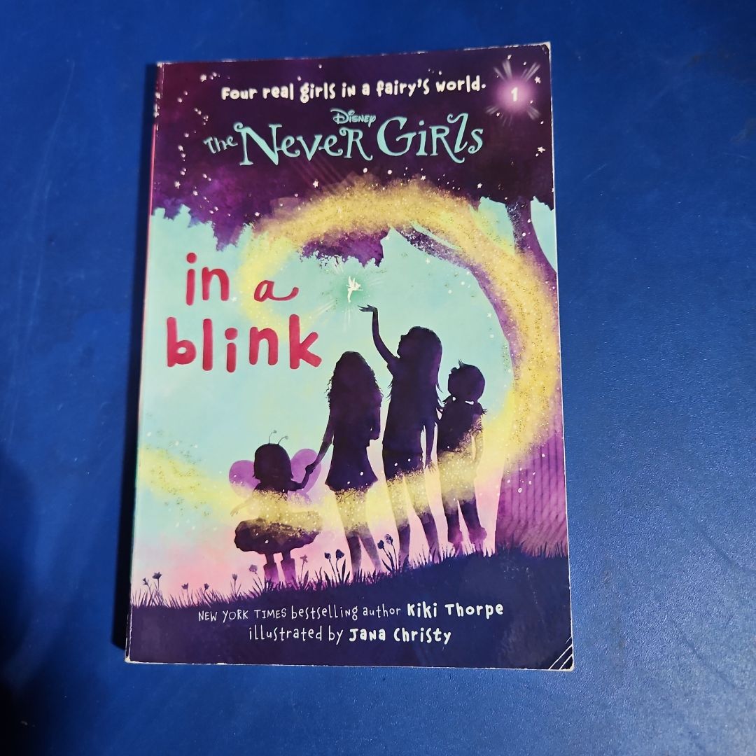 Never Girls #1: in a Blink (Disney: the Never Girls)
