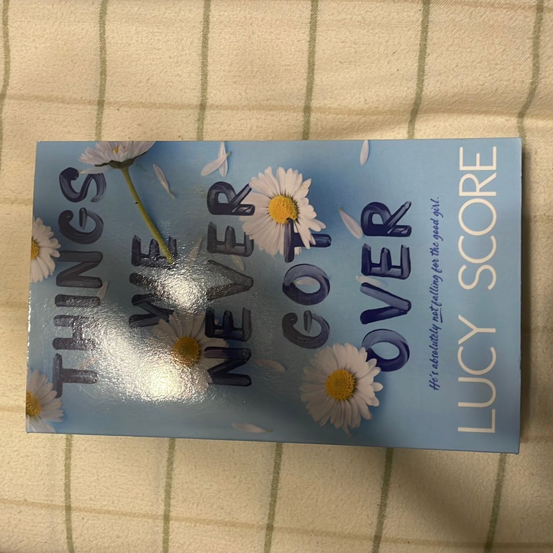 Things We Never Got Over