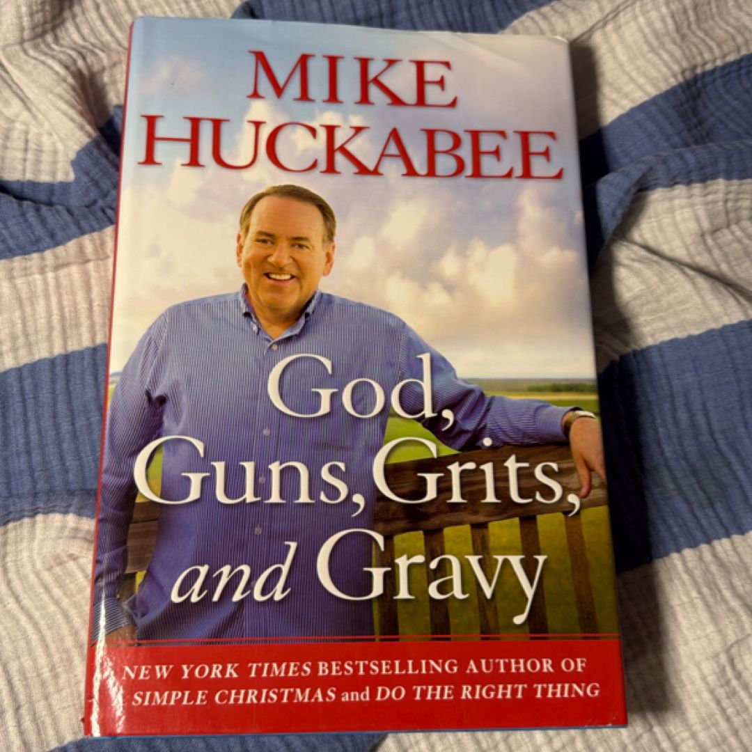 God, Guns, Grits, and Gravy