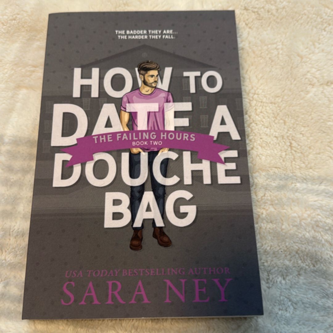 How to date a douche bag by Sara Ney, Paperback | PangoBooks