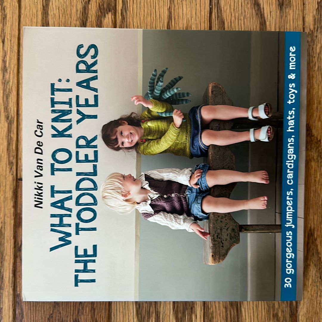 What to Knit: the Toddler Years