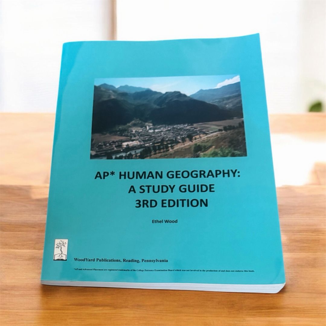 AP Human Geography: A Study Guide, 3rd edition