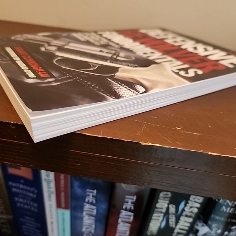 Defensive Revolver Fundamentals, 2nd Edition by Grant Cunningham ...