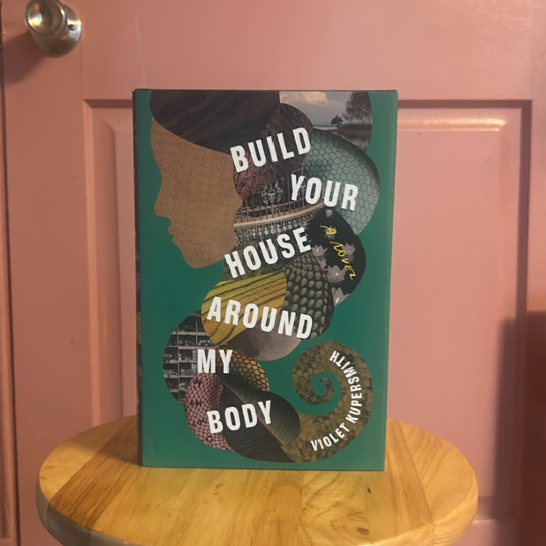 Build Your House Around My Body