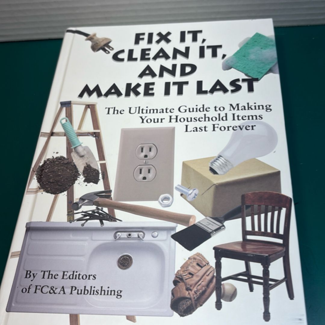 Fix It, Clean It, and Make it Last