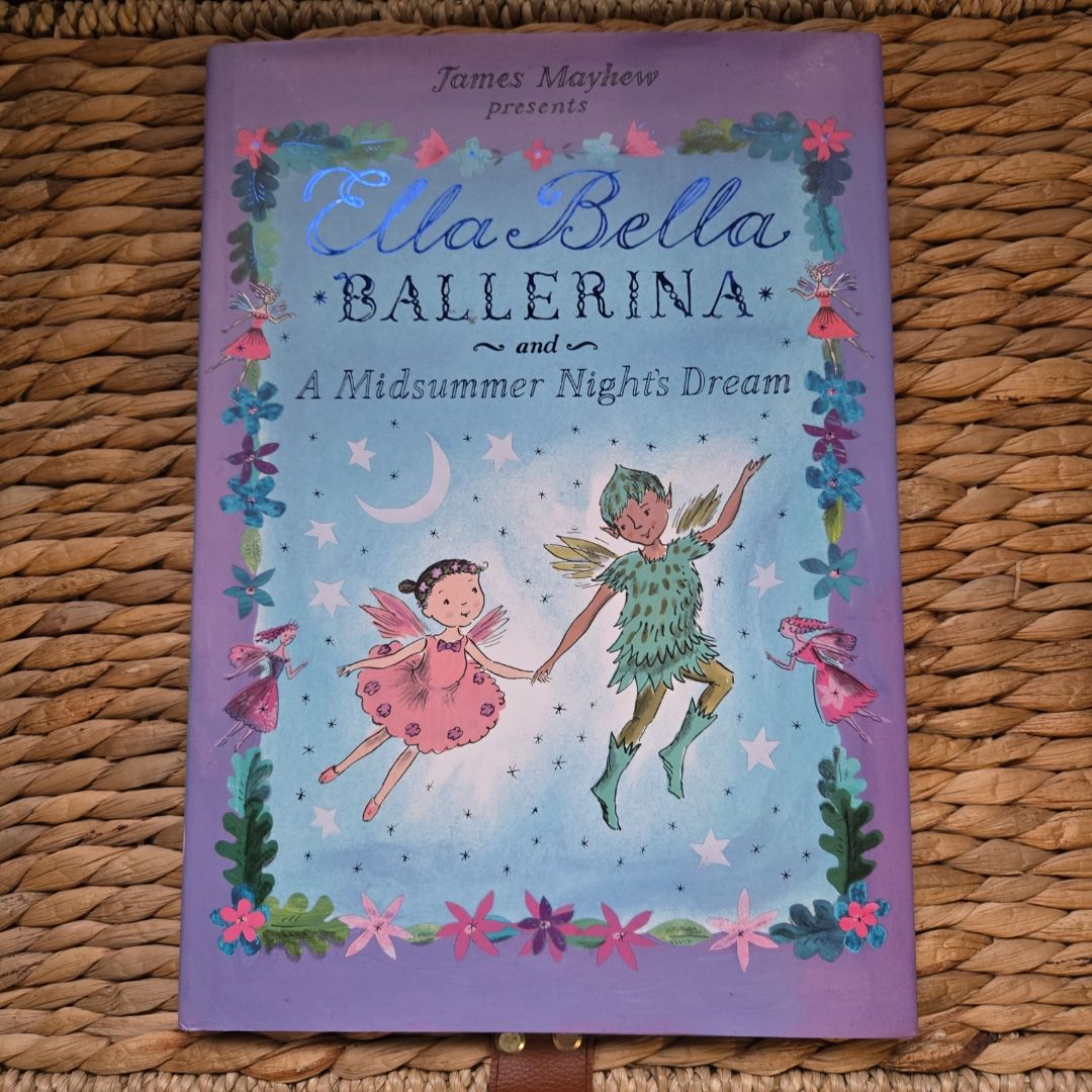 Ella Bella Ballerina and a Midsummer Night's Dream