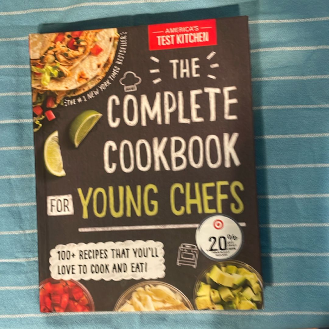 The Complete Cookbook for Young Chefs