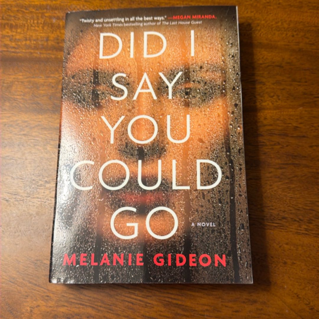 Did I Say You Could Go