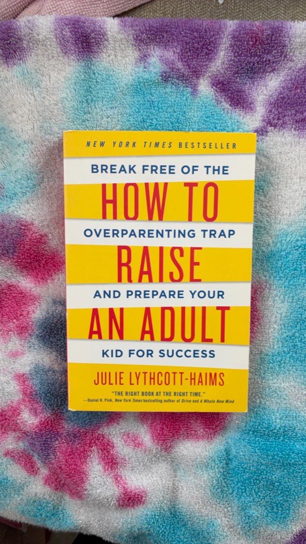 How to Raise an Adult