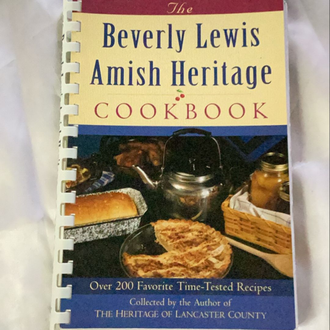 The Beverly Lewis Amish Heritage Cookbook