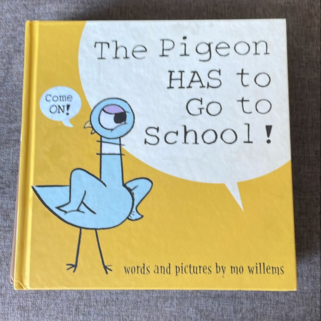 The Pigeon HAS to Go to School!
