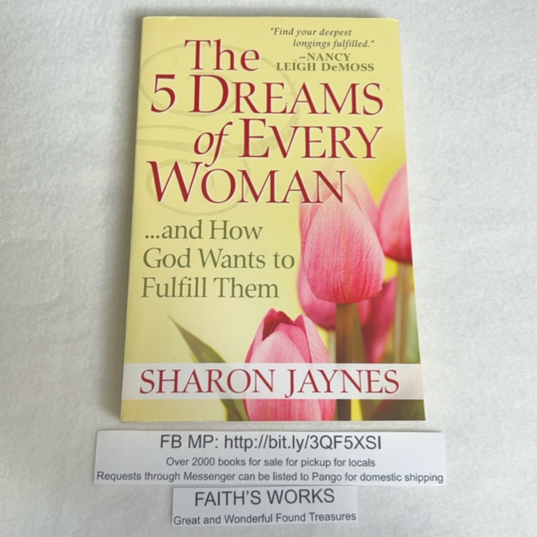 The 5 Dreams of Every Woman...and How God Wants to Fulfill Them