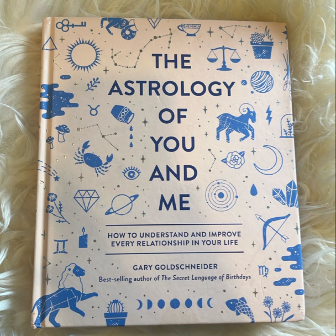 The Astrology of You and Me