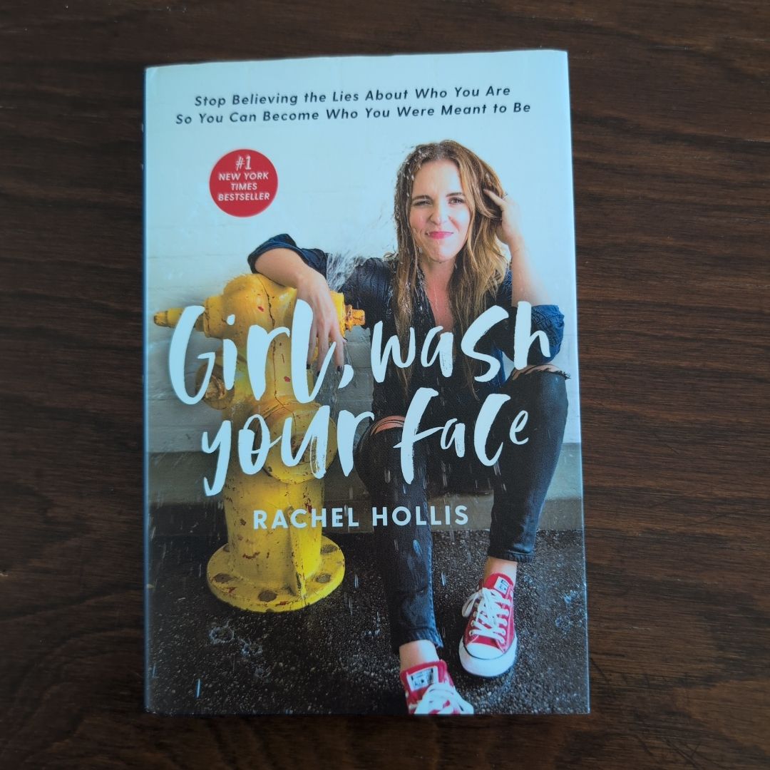 Girl, Wash Your Face