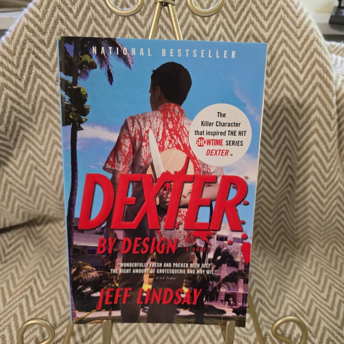 Dexter by Design by Jeff Lindsay