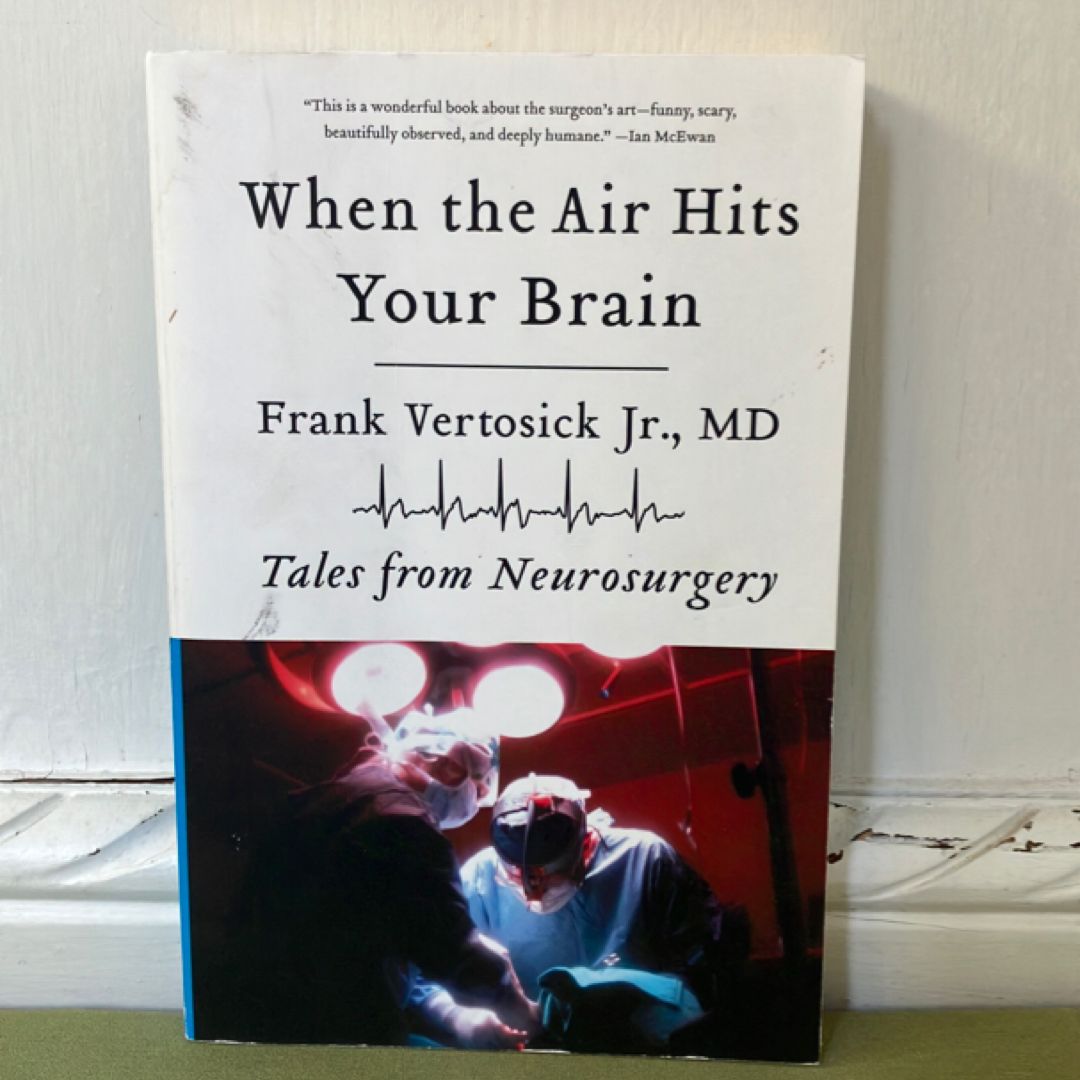 When the Air Hits Your Brain