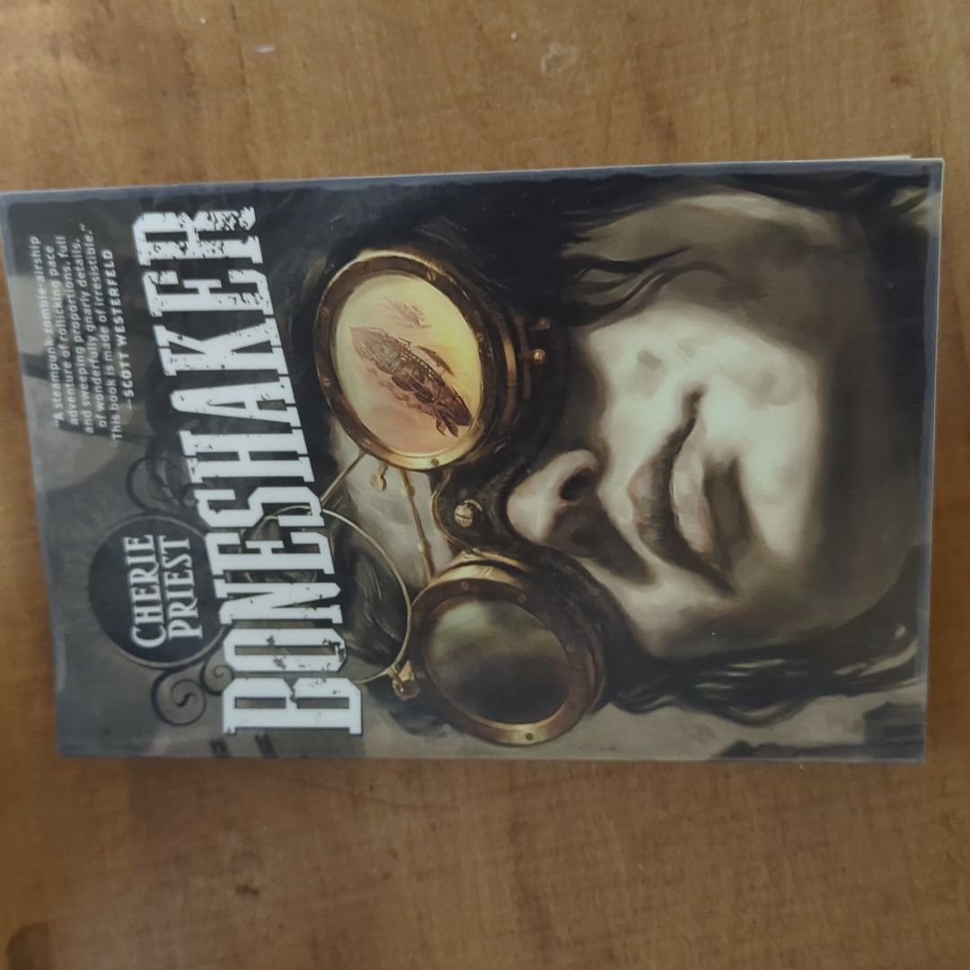 Boneshaker: the Clockwork Century 1