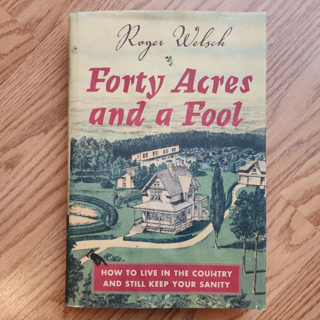 Forty Acres and a Fool