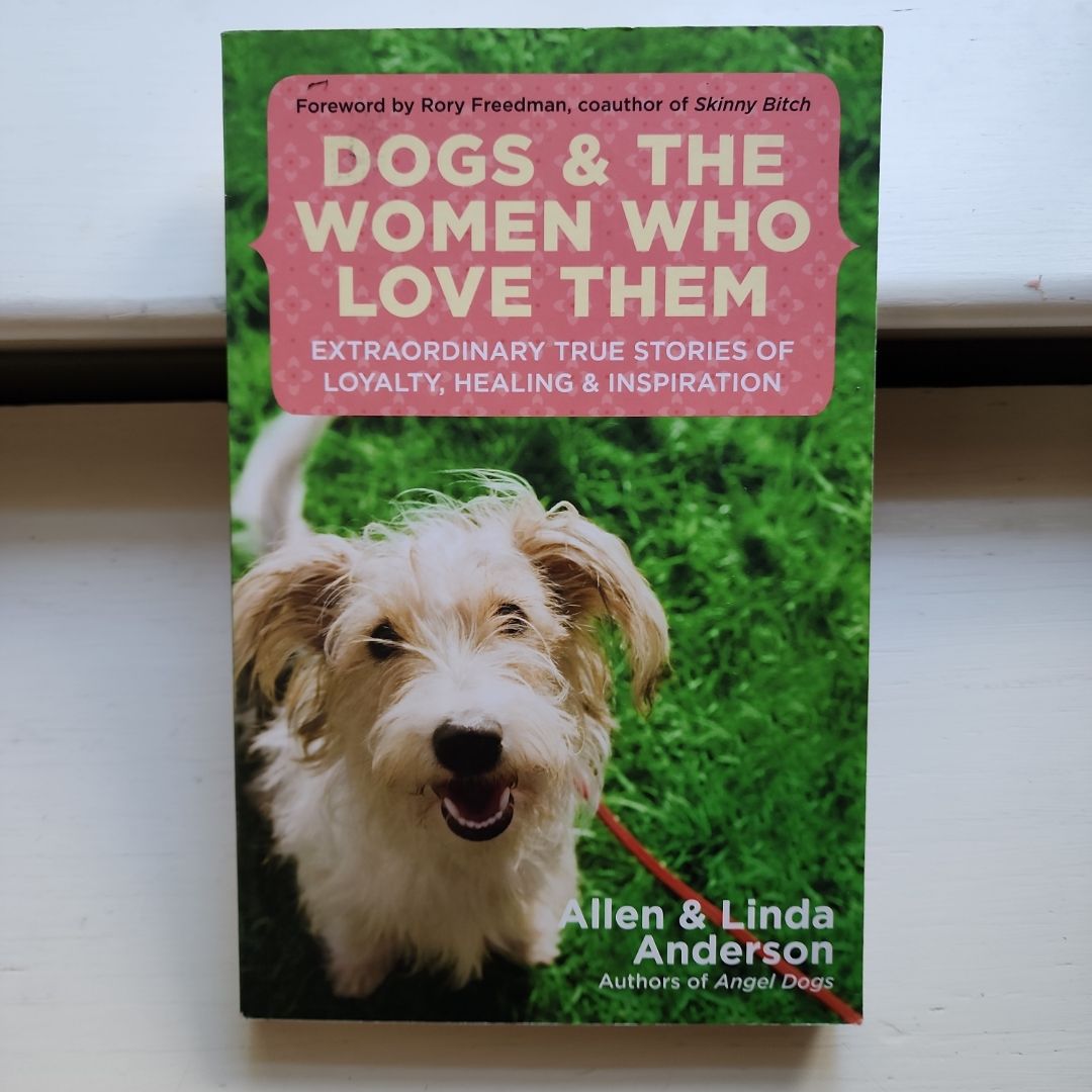 Dogs and the Women Who Love Them