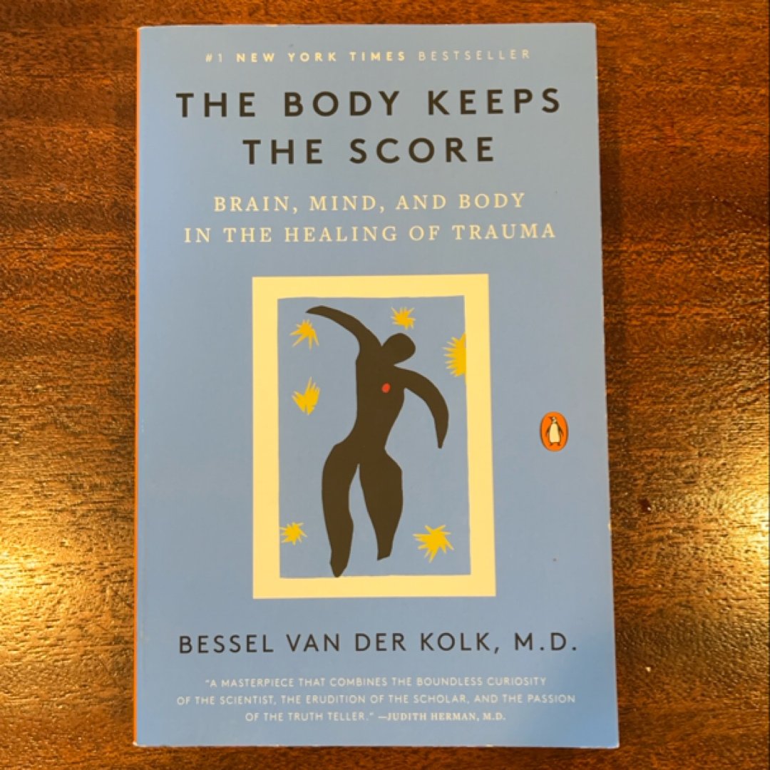 The Body Keeps the Score