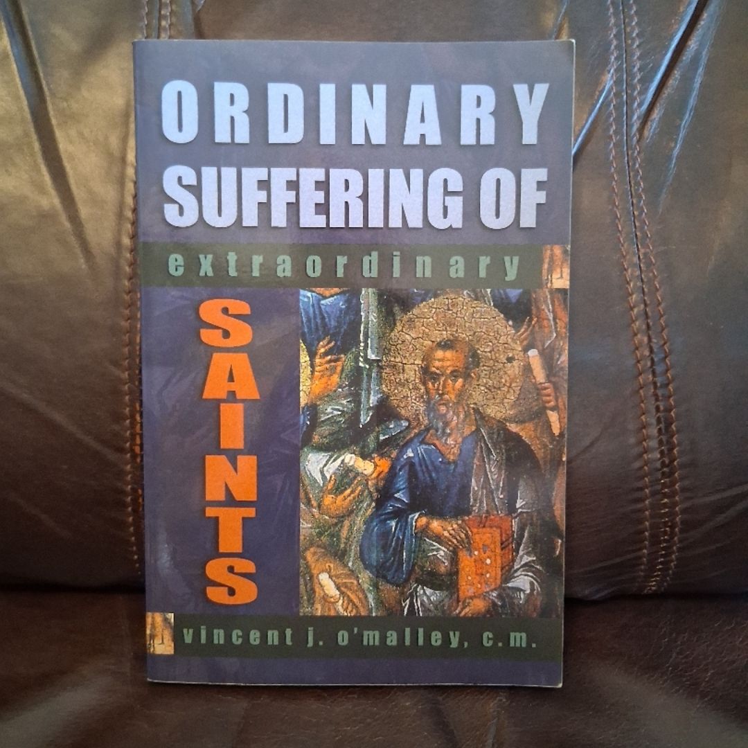 Ordinary Suffering of Extraordinary Saints