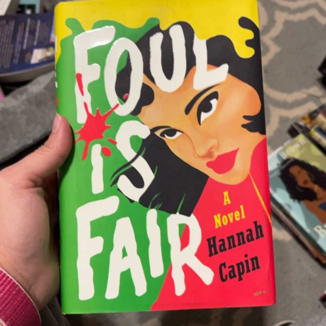 Foul Is Fair