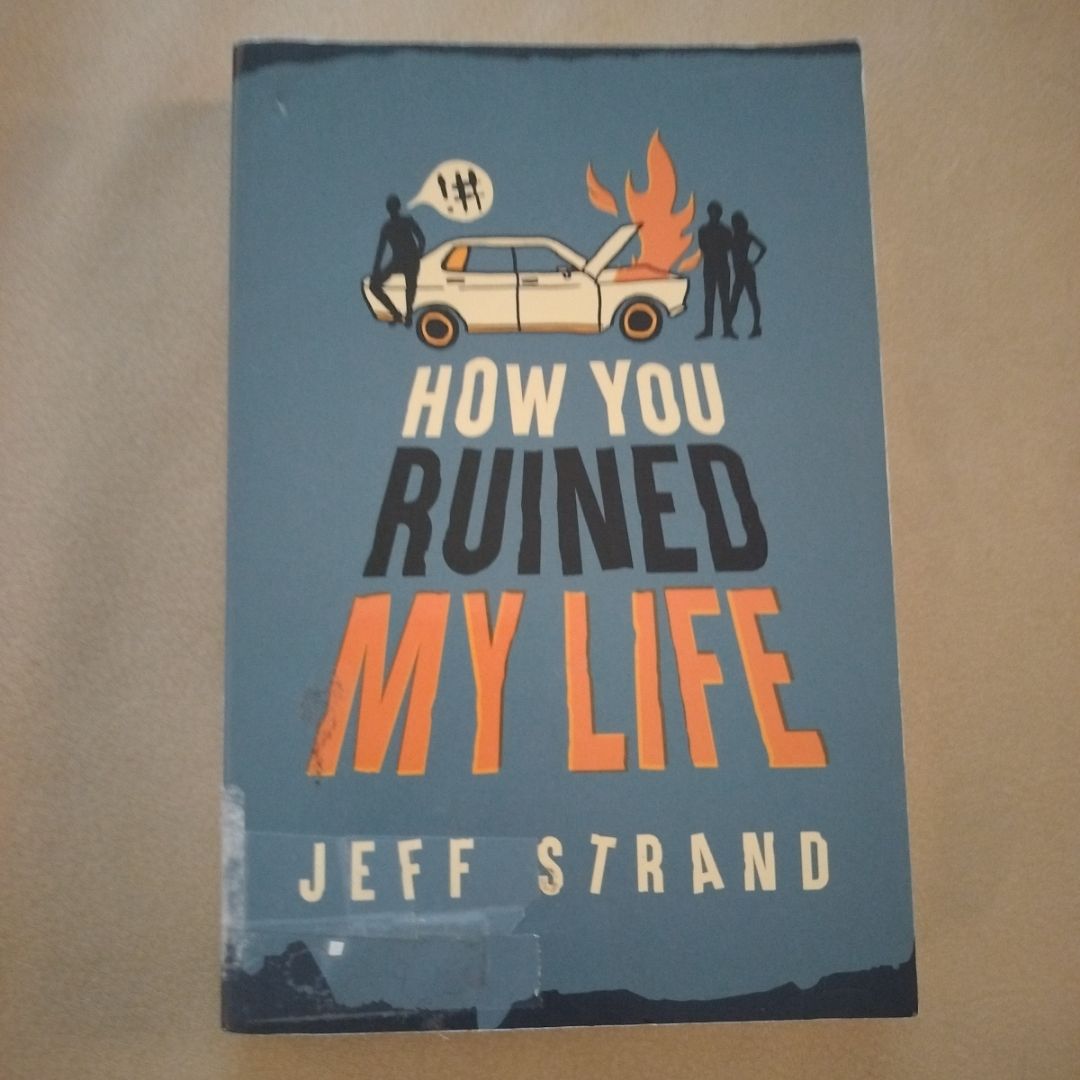 How You Ruined My Life