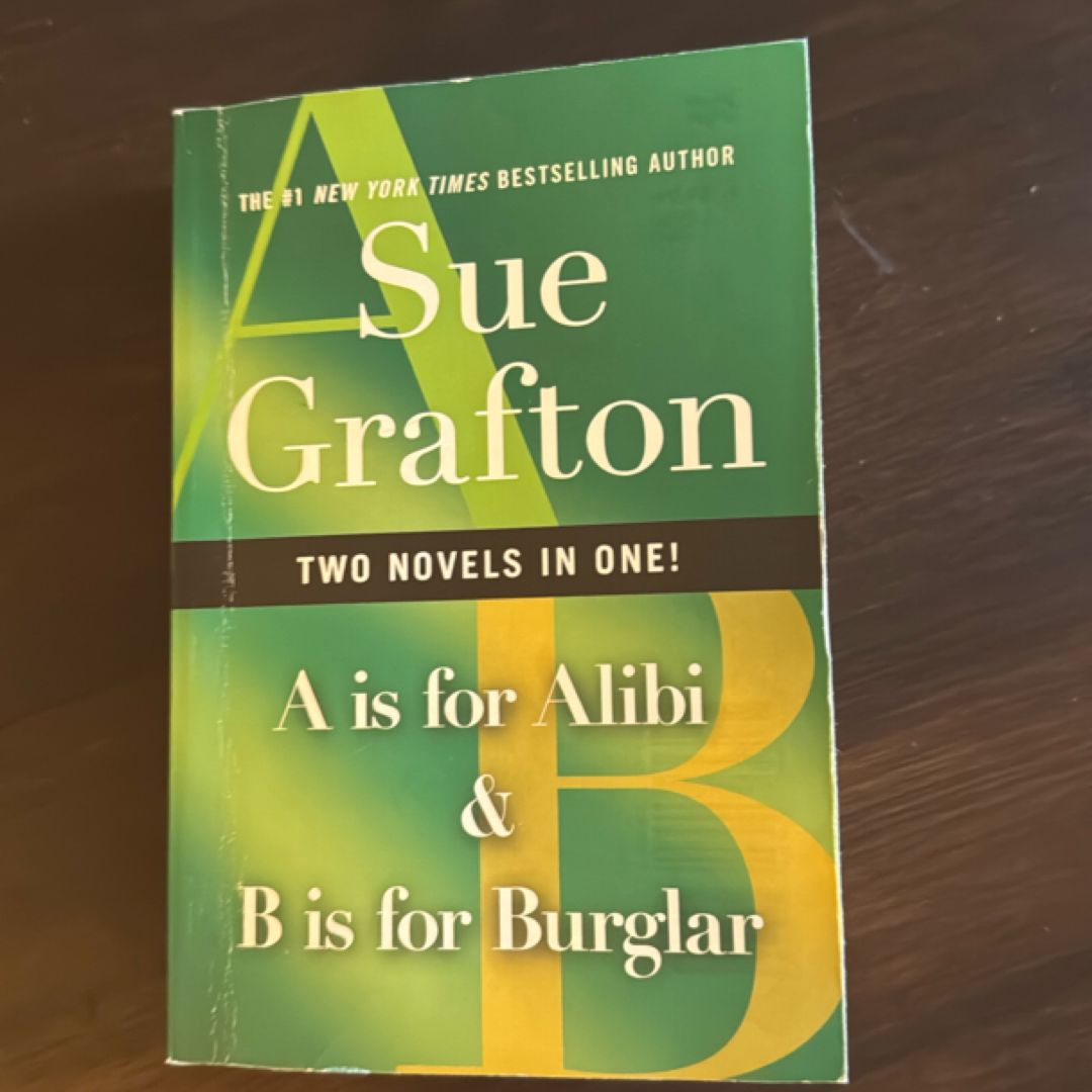 A Is for Alibi and B Is for Burglar