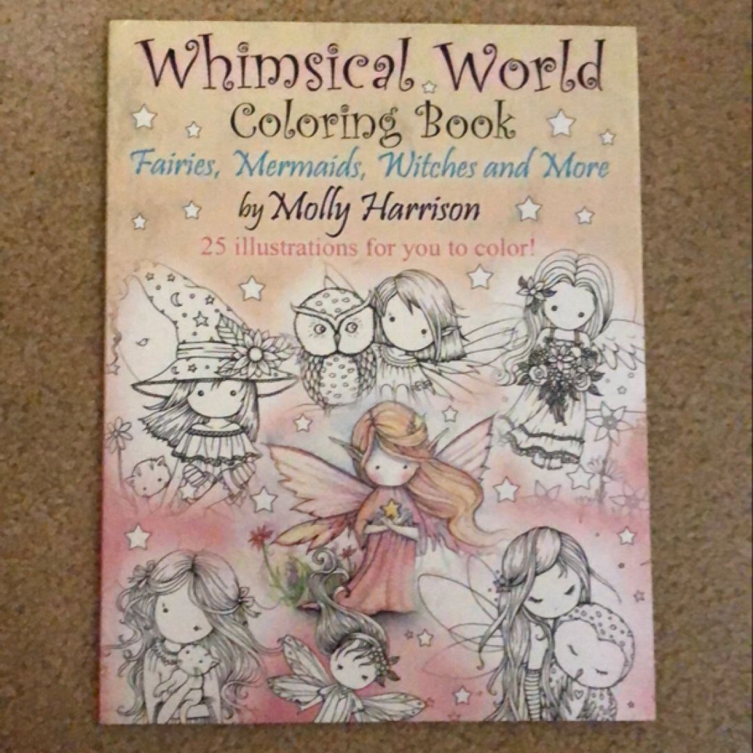 Whimsical World Coloring Book by Molly Harrison