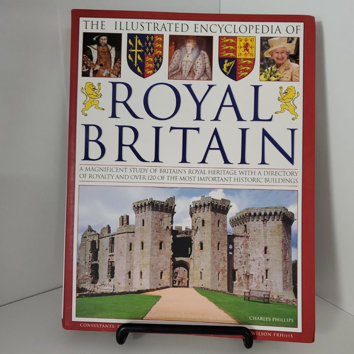 The Illustrated Encyclopedia of Royal Britain: A Magnificent Study of ...