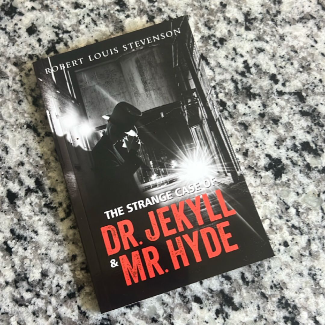 The Strange Case of Dr. Jekyll and Mr. Hyde