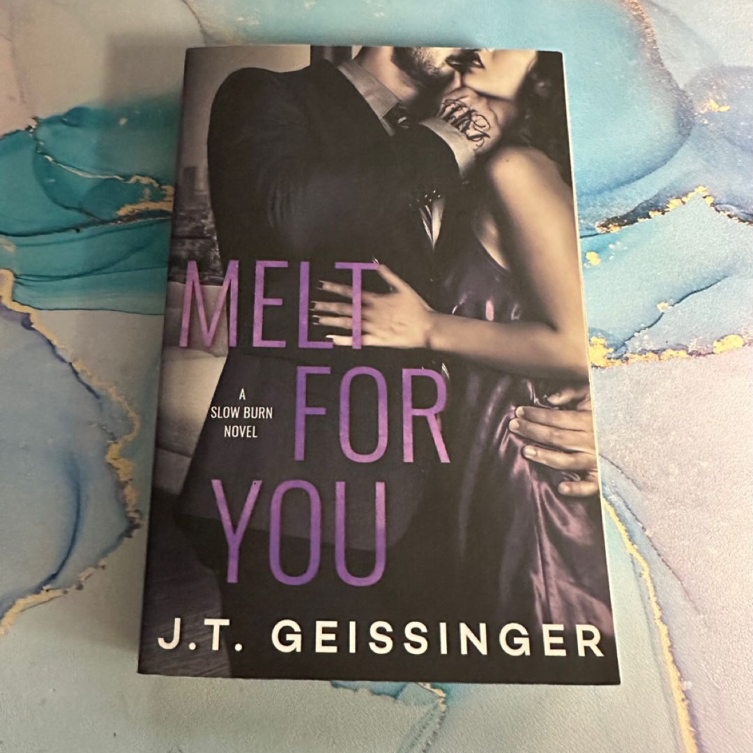Melt for You