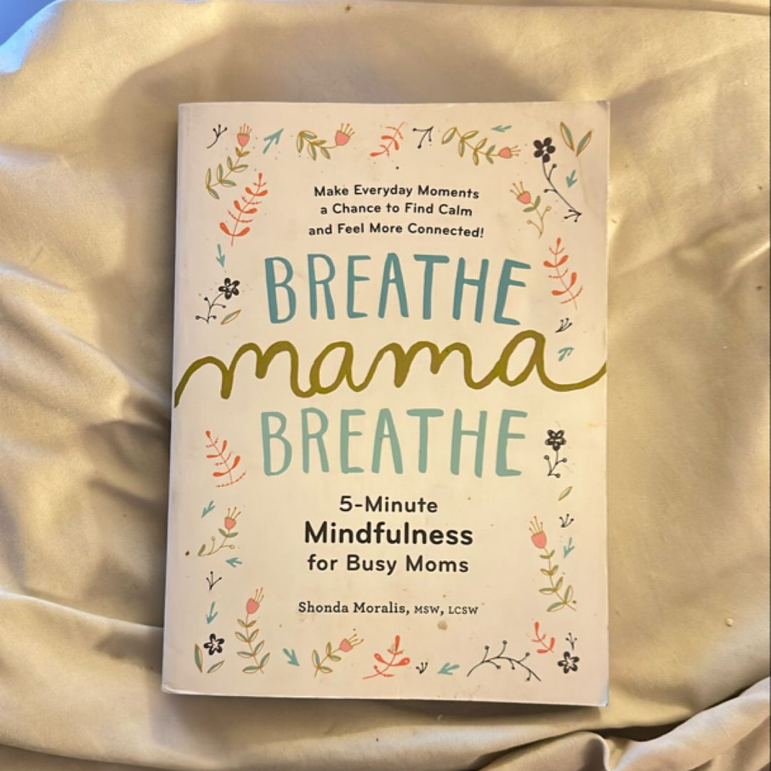 Breathe, Mama, Breathe