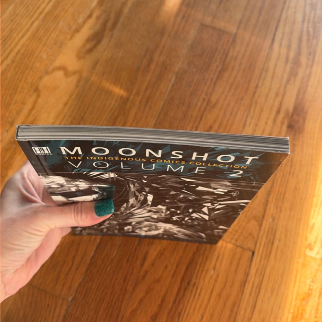 Moonshot The Indigenous Comics Collection by Hope Nicholson
