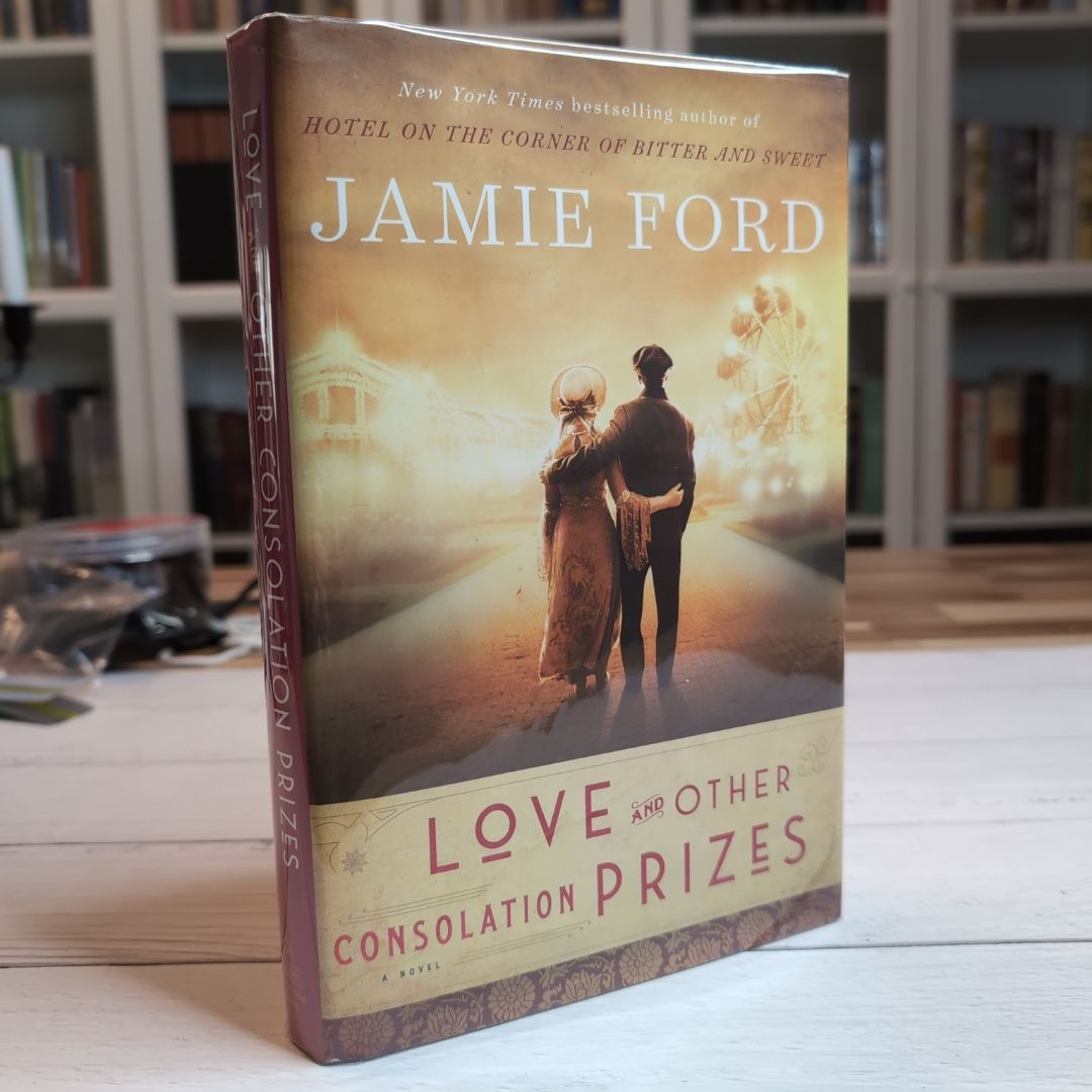 Love and Other Consolation Prizes First Edition First Print 