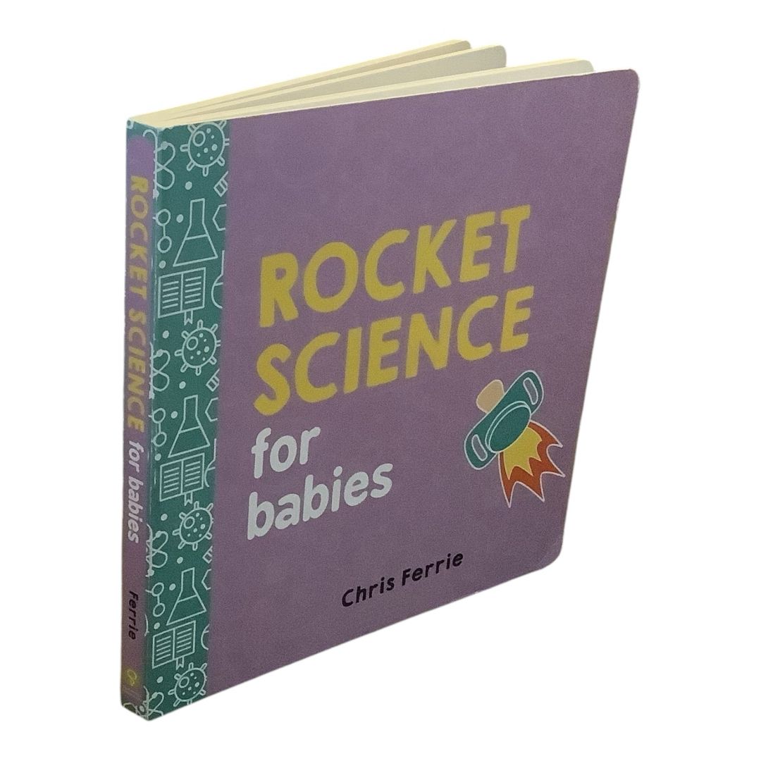 Rocket Science for Babies by Chris Ferrie
