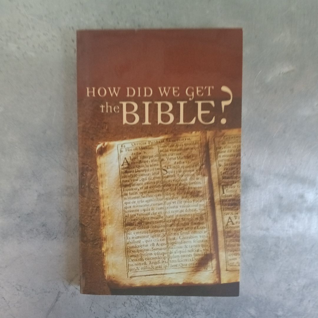 How Did We Get the Bible?