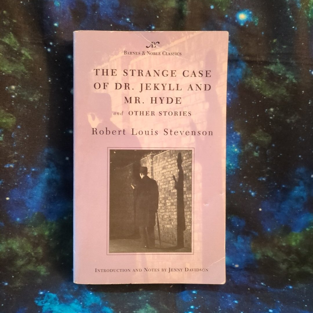 The Strange Case of Dr. Jekyll and Mr. Hyde and Other Stories