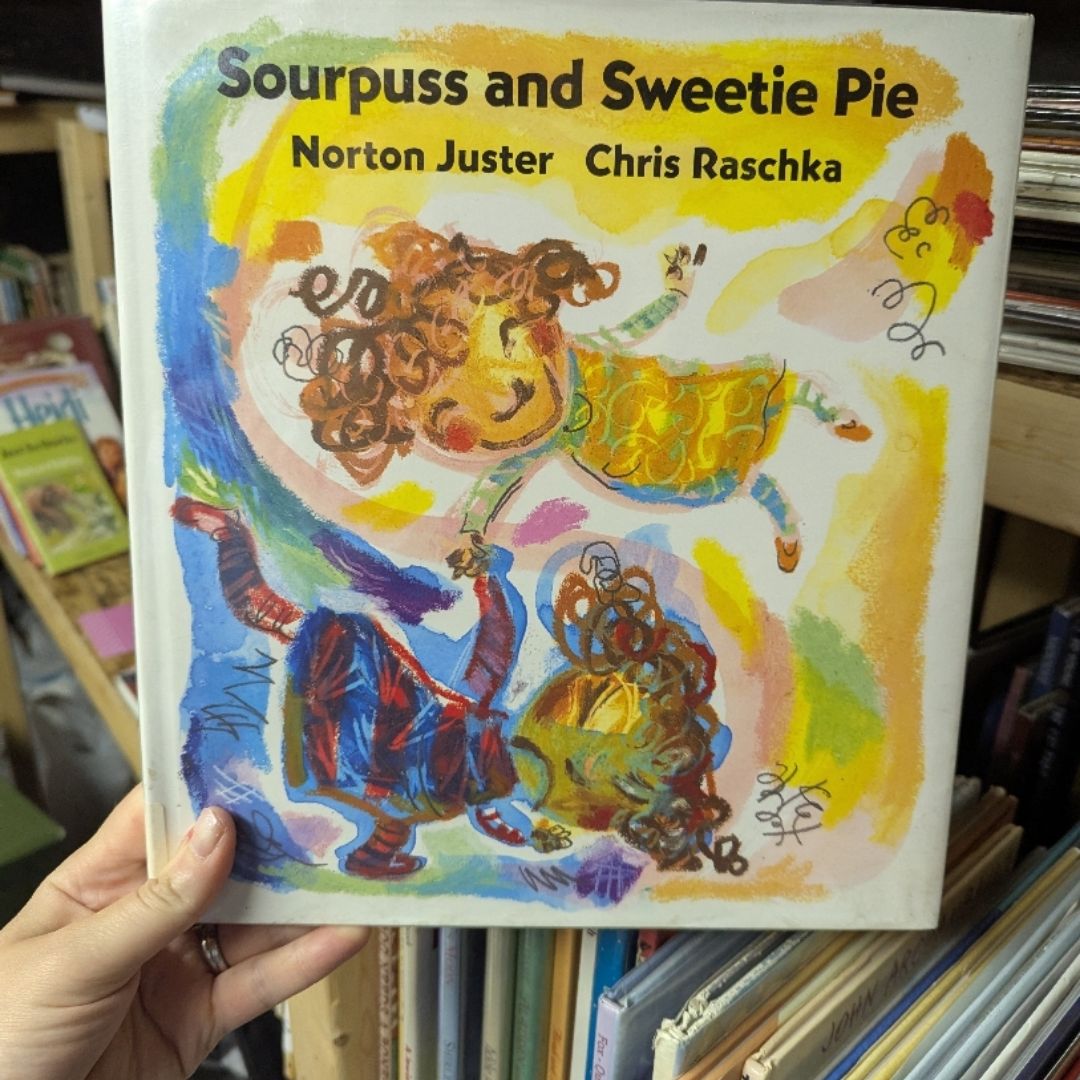 Sourpuss and Sweetie Pie