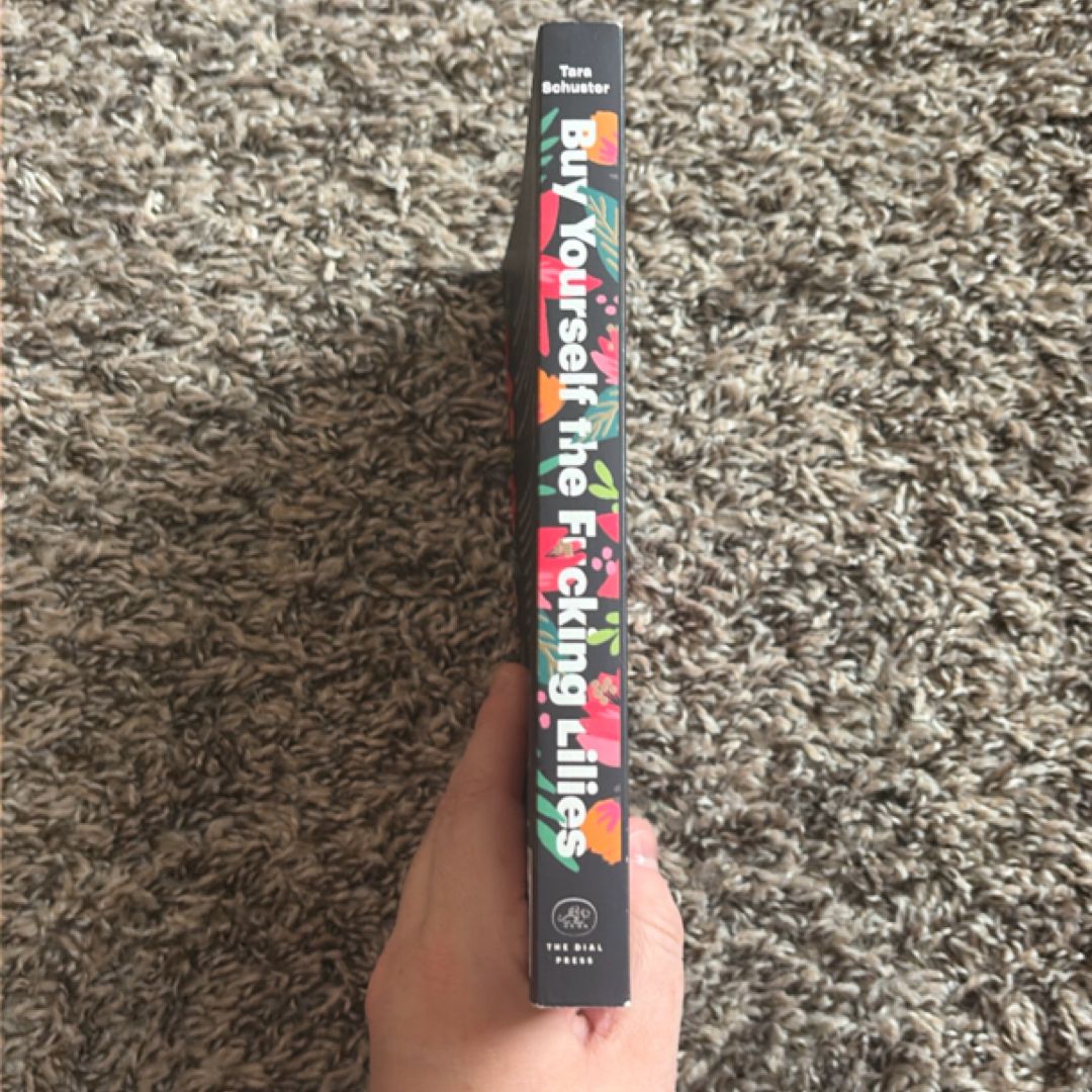 Buy Yourself the F*cking Lilies