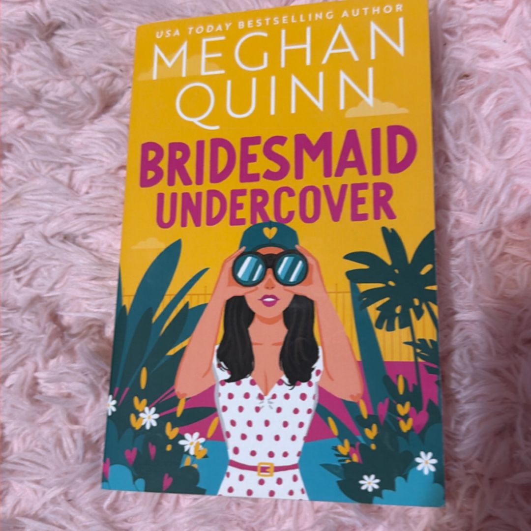 Bridesmaid Undercover