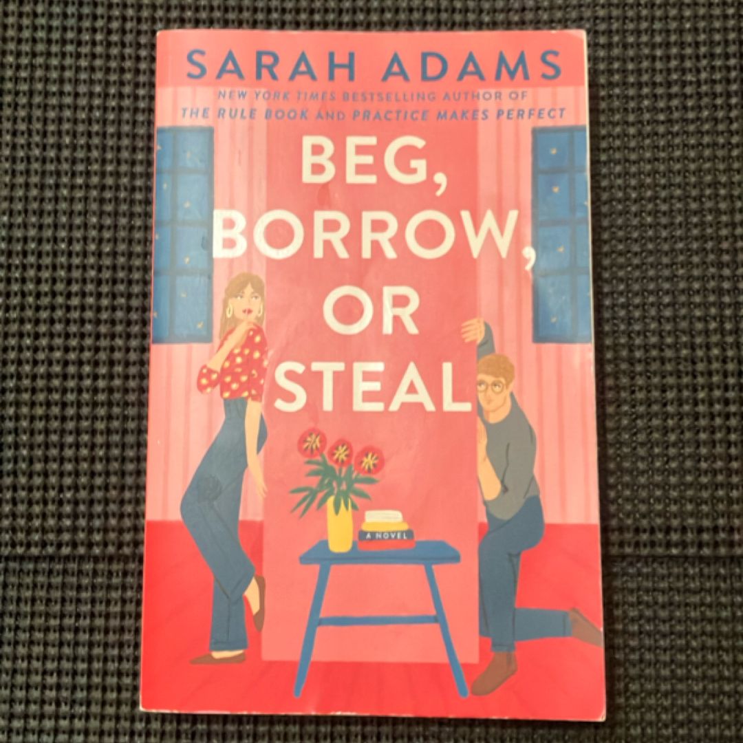 Beg, Borrow, or Steal