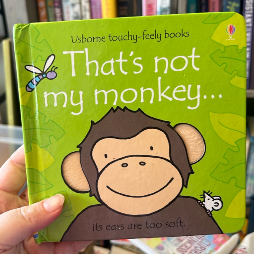 That’s not my monkey