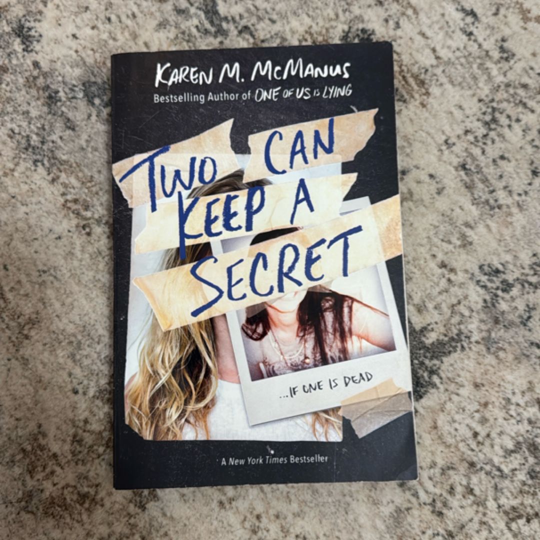 Two Can Keep a Secret