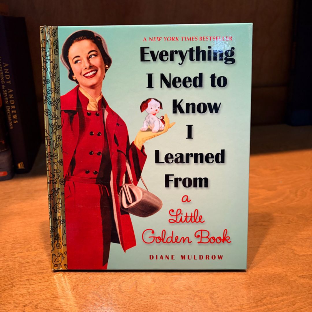 Everything I Need to Know I Learned from a Little Golden Book