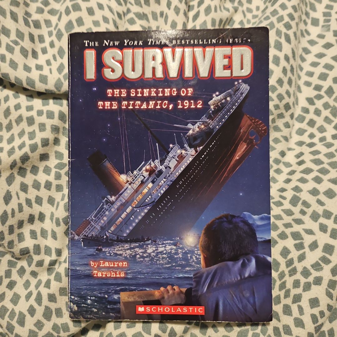 I Survived the Sinking of the Titanic 1912
