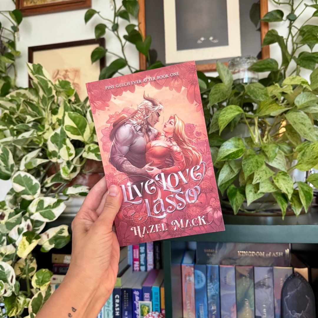 Live Love Lasso: A Small Town Monster Cowboy RomCom (Pine Gulch Ever After)